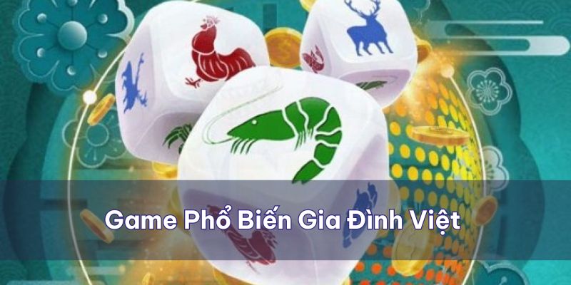 Tựa game là một phần không thể thiếu trong các gia đình Việt Nam