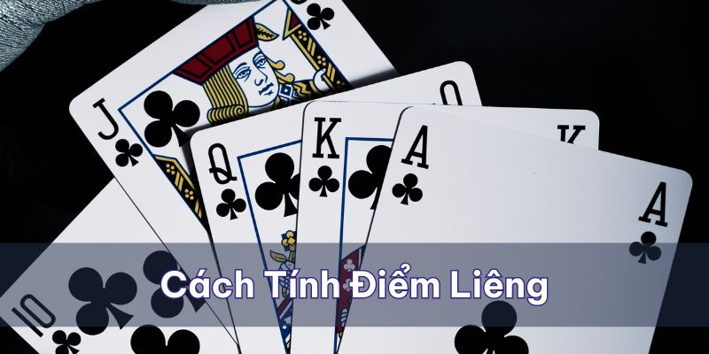 Cách tính điểm Liêng không quá phức tạp