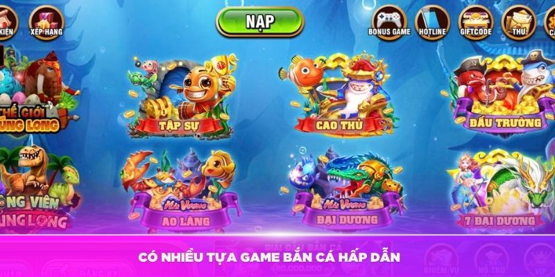 Có nhiều tựa game bắn cá hấp dẫn nhất tại Bj88