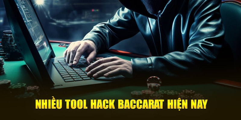 Nhiều took hack Baccarat hiện nay