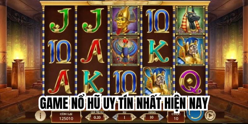 game nổ hũ uy tín nhất hiện nay